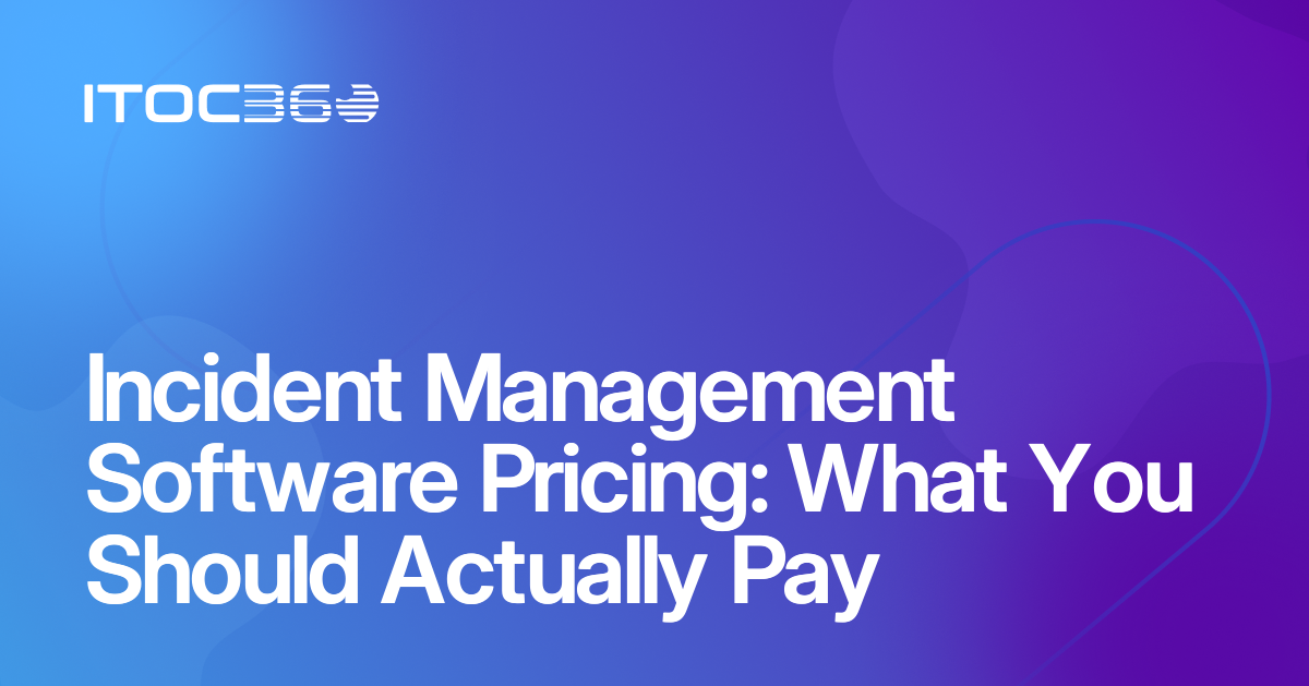 Incident Management Software Pricing: What You Should Actually Pay