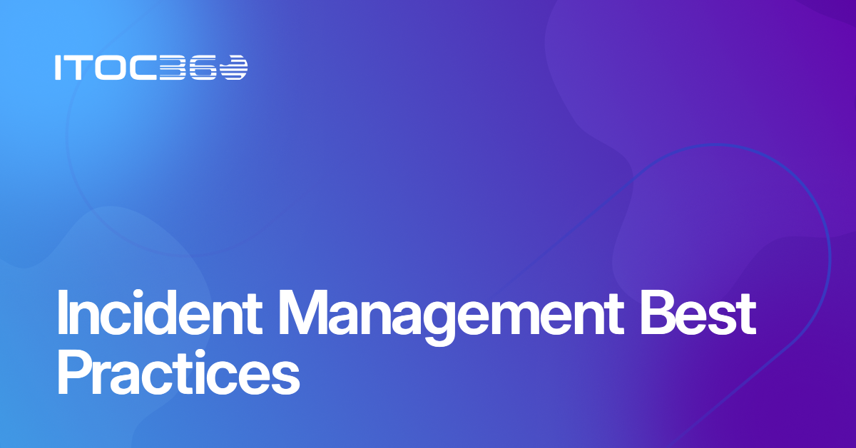 Incident Management Best Practices