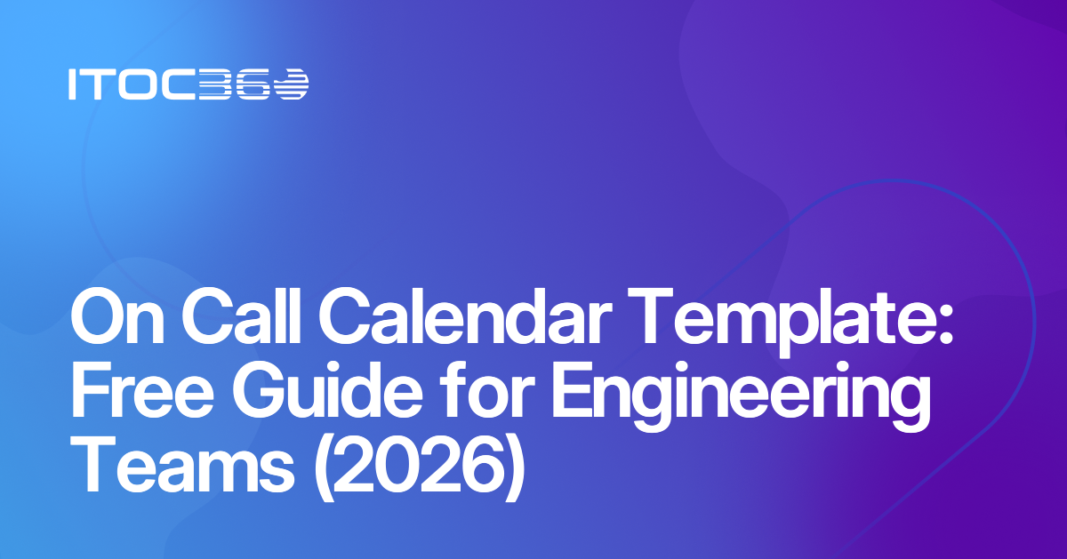On Call Calendar Template: Free Guide for Engineering Teams (2026)