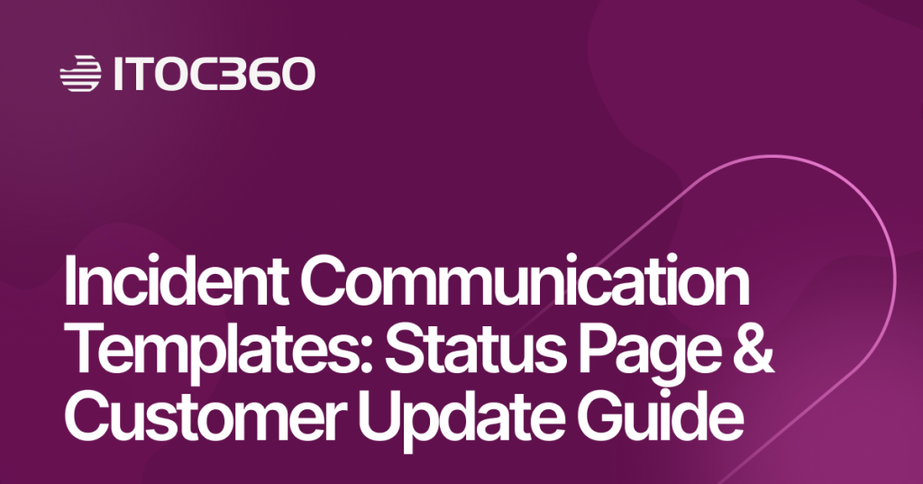 Incident Communication Templates